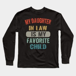 My Daughter In Law Is My Favorite Child Long Sleeve T-Shirt